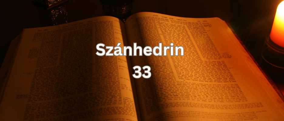 Napi Talmud - Szánhedrin 33: Ítéletmódosítás